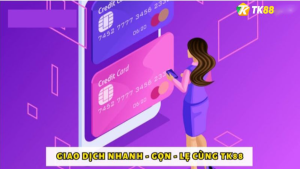 Người chơi đánh giá như thế nào về các giao dịch Rút tiền Tk88 tại Tk88?